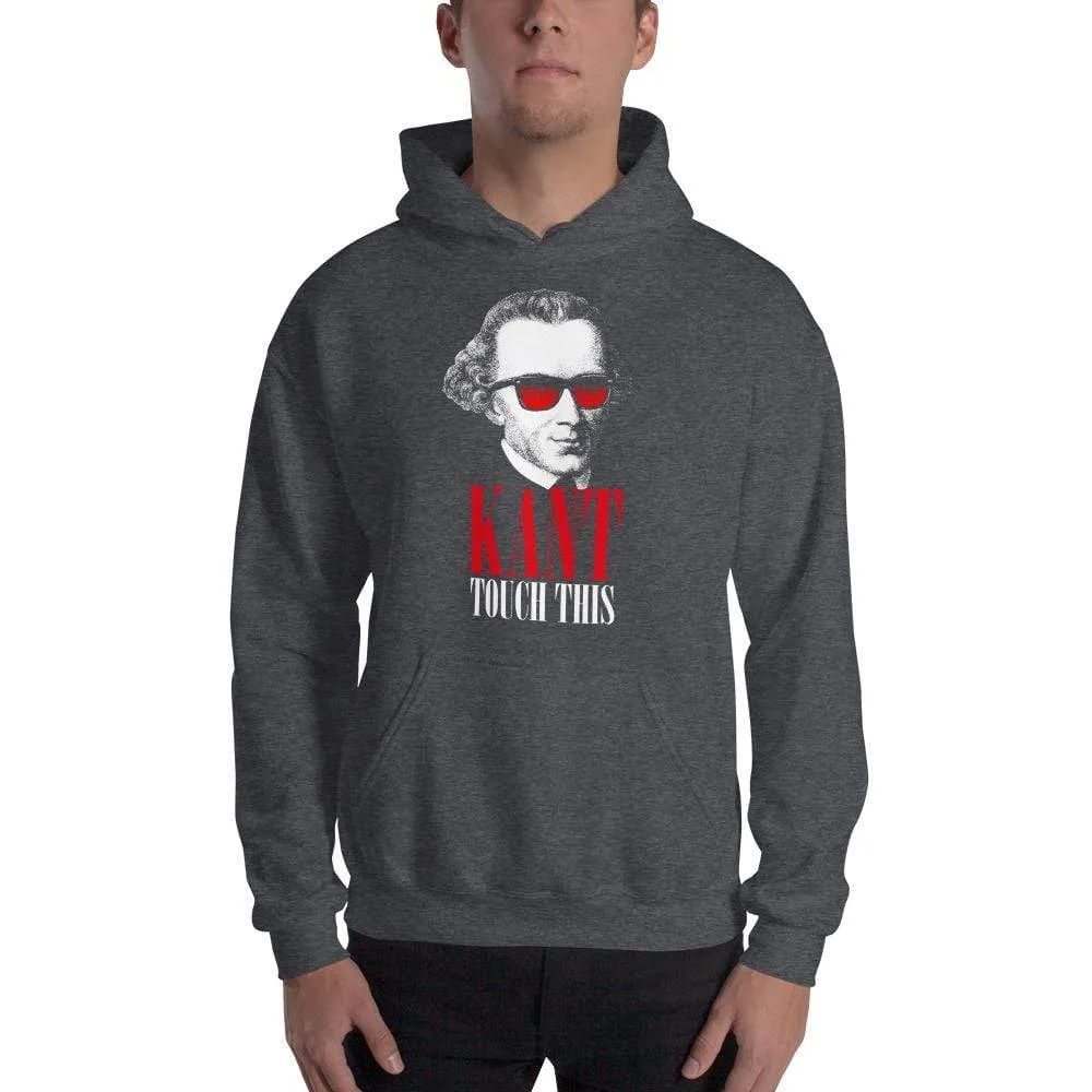 Kant touch this - Hoodie