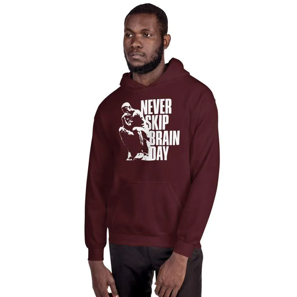Never skip brain day - Hoodie