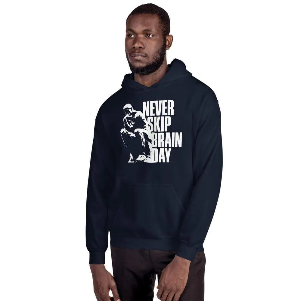 Never skip brain day - Hoodie
